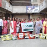 Ishani foundation : ઇશાની ફાઉન્ડેશન દ્વારા “ઇશાની અન્નસેતુ 2026” અંતર્ગત 35થી વધુ જરૂરિયાતમંદ બહેનોને અનાજ કીટનું વિતરણ